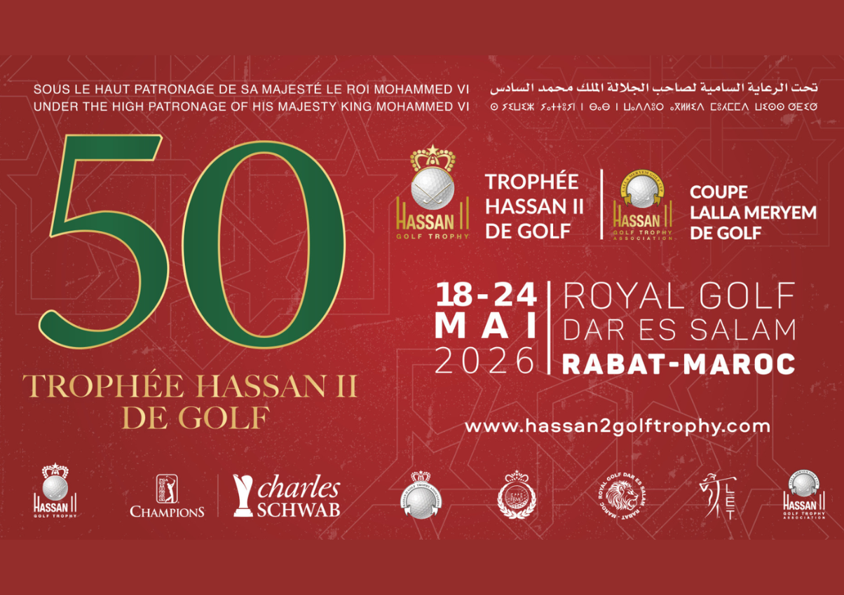 50ᵉ édition du Trophée Hassan II de Golf et 29e Coupe Lalla Meryem: cinquante éditions d’histoire, de rayonnement et de développement